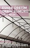 Esnek Üretim Derin Sömürü