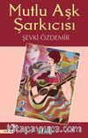 Mutlu Aşk Şarkıcısı