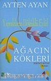 Ağacın Kökleri / Yaprakların Döküldü Eylül 1