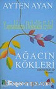 Ağacın Kökleri / Yaprakların Döküldü Eylül 1