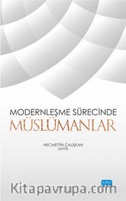 Modernleşme Sürecinde Müslümanlar