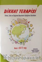 Dikkat- Zeka-Düşünme Becerilerini Geliştirme Etkinlikleri Beta 1 (8-11 Yaş)