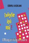 Böyle İyi Mi!
