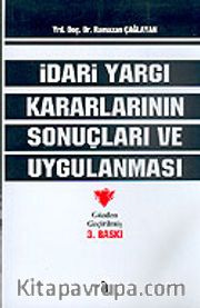 İdari Yargı Kararlarının Sonuçları ve Uygulanması