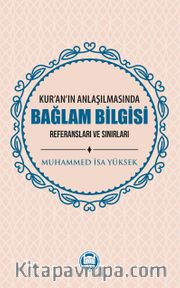 Kur’an’ın Anlaşılmasında Bağlam Bilgisi