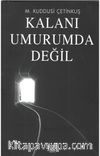 Kalanı Umurumda Değil