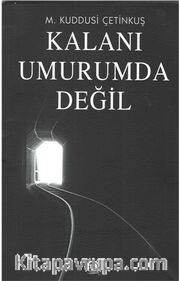 Kalanı Umurumda Değil