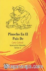 Pinocho En El Pais De / İspanyolca Hikayeler Seviye 3