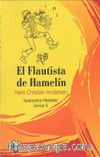 El Flautista De Hamelin / İspanyolca Hikayeler Seviye 2
