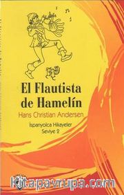 El Flautista De Hamelin / İspanyolca Hikayeler Seviye 2