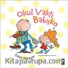 Okul Vakti Babişko
