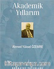 Akademik Yıllarım