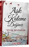 Aşk Kaleme Değince