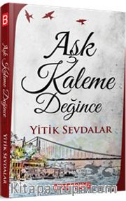 Aşk Kaleme Değince