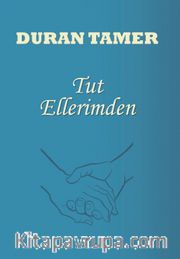 Tut Ellerimden