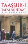 Taaşşuk-ı Tal’at ve Fitnat
