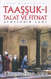 Taaşşuk-ı Tal’at ve Fitnat