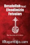 Resulullah Efendimizin Fetvaları