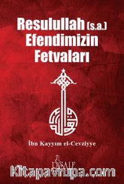 Resulullah Efendimizin Fetvaları