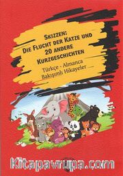 Skizzen Die Flucht Der Katze Und 20 Andere Kurzgeschichten <br /> Türkçe- Almanca Bakışımlı Hikayeler