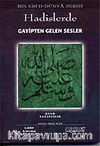Hadislerde Gayipten Gelen Sesler