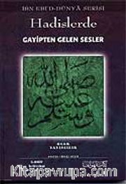 Hadislerde Gayipten Gelen Sesler