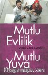 Mutlu Evlilik Mutlu Yuva