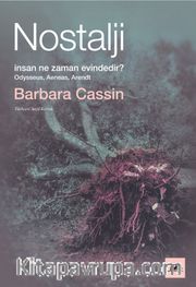Nostalji <br /> İnsan Ne Zaman Evindedir? - Odysseus, Aeneas, Arendt