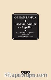 Babalar, Analar ve Oğullar <br /> Cevdet Bey ve Oğulları - Sessiz Ev - Kırmızı Saçlı Kadın