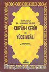 Kur'an-ı Kerim ve Yüce Meali (Büyük Boy Şamuha Ciltsiz) Elmalılı M. Hamdi Yazır
