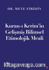 Kuran-ı Kerim’in Gelişmiş Bilimsel Etimolojik Meali