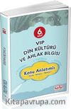6.Sınıf Vip Din Kültürü ve Ahlak Bilgisi Konu Anlatımlı