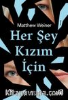Her Şey Kızım İçin 