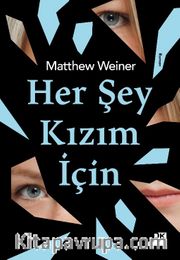 Her Şey Kızım İçin 