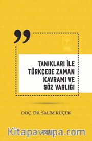 Tanıkları ile Türkçede Zaman Kavramı ve Söz Varlığı