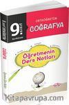 9. Sınıf Ortaöğretim Coğrafya Öğretmenin Ders Notları
