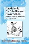 Anadolu’da Bir Gönül İnsanı Davut Şahan & Tasavvuf Düşüncesi ve Besteleri