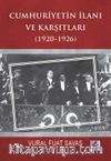 Cumhuriyetin İlanı ve Karşıtları (1920-1926)