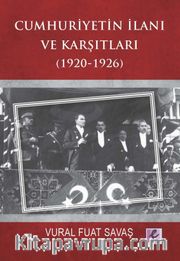Cumhuriyetin İlanı ve Karşıtları (1920-1926)