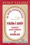Yasin-i Şerif Tebareke Amme Sureleri ve Dualar (Kod: D40)