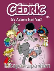 Cedric 25 / Bu Adamın Nesi Var?