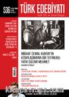 Türk Edebiyatı Aylık Fikir ve Sanat Dergisi Haziran 2018 Sayı: 536