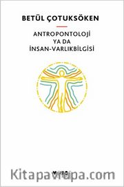 Antropontoloji ya da İnsan-Varlıkbilgisi