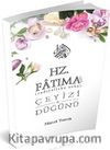 Hz. Fatıma’nın Çeyizi ve Düğünü