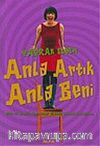 Anla Artık Anla Beni