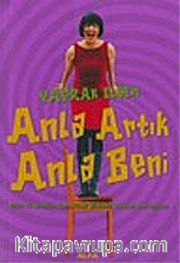Anla Artık Anla Beni