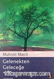 Gelenekten Geleceğe: Modern Türk Şiirinde Geleneğin İzleri