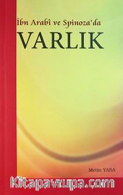 İbn Arabi ve Spinoza'da Varlık