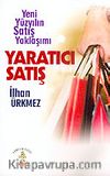 Yaratıcı Satış & Yeni Yüzyılın Satış Yaklaşımı