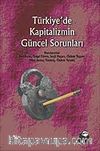 Türkiye'de Kapitalizmin Güncel Sorunları